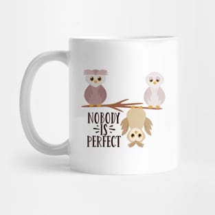 Nobody is Perfect Be Different Be Kind Funny owl Gift Mug